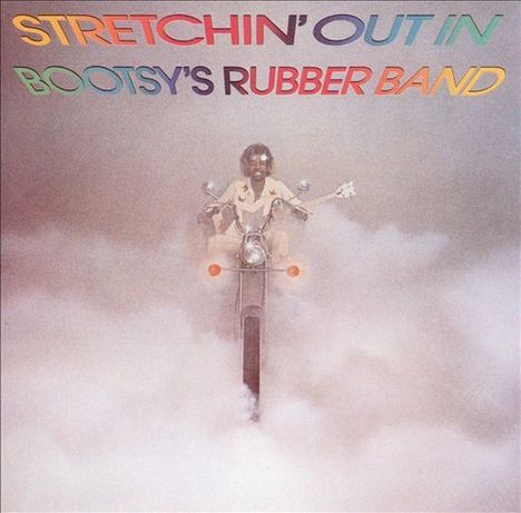 Bootsy's Rubber Band: Stretchin' Out In Bootsy's Rubber Band  (180g), LP