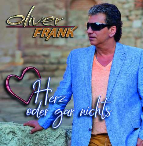 Oliver Frank: Herz oder gar nichts, CD