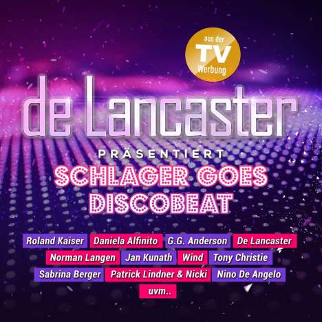 De Lancaster Präsentiert Schlager Goes Discobeat, CD