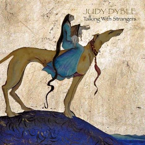 Judy Dyble: Talking With Strangers (180g), LP
