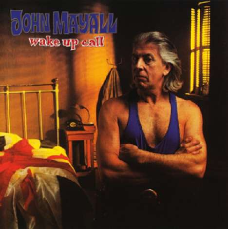 John Mayall: Wake Up Call, CD