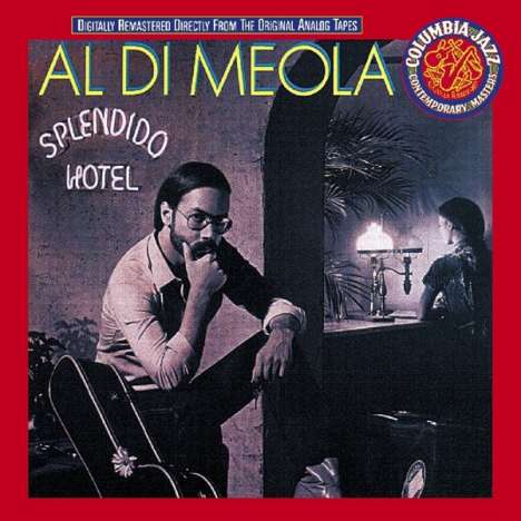 Al Di Meola (geb. 1954): Splendido Hotel, CD