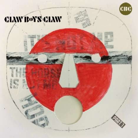 Claw Boys Claw: It's Not Me, The Horse Is Not Me Part 1, CD