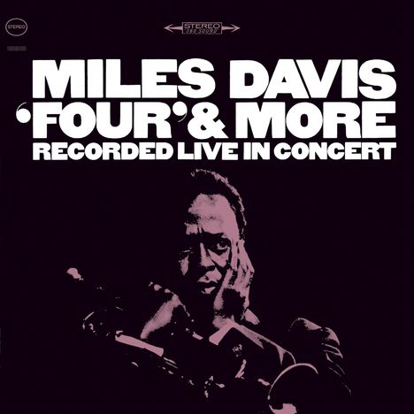 Miles Davis (1926-1991): Four &amp; More, CD