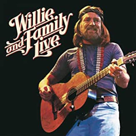Willie Nelson: Willie And Family Live, 2 CDs