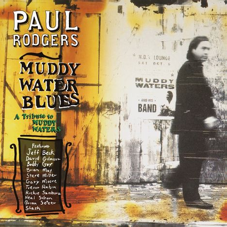 Paul Rodgers &amp; Friends: Muddy Water Blues: A Tribute To Muddy Waters, CD