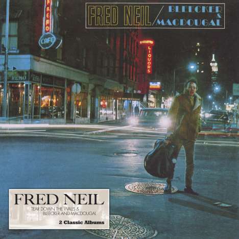 Fred Neil: Tear Down The Walls / Bleecker And MacDougal, CD