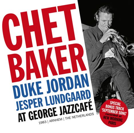 "Chet Baker", "Duke Jordan", "Jesper Lundgaard", "At George Jazzcafé", Foto eines Mannes mit Trompete, schwarz-weiß.
