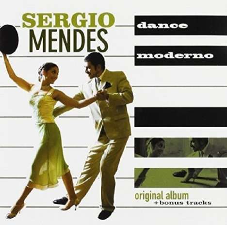 Sérgio Mendes (geb. 1941): Dance Moderno + Bonus, CD