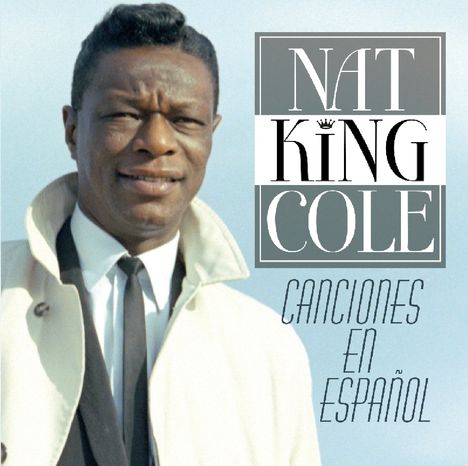 Nat King Cole (1919-1965): Canciones En Espanol, CD