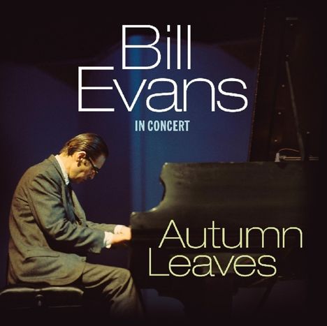 Bill Evans (Piano) (1929-1980): Autumn Leaves: In Concert +4, CD