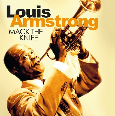 Louis Armstrong (1901-1971): Mack The Knife, CD