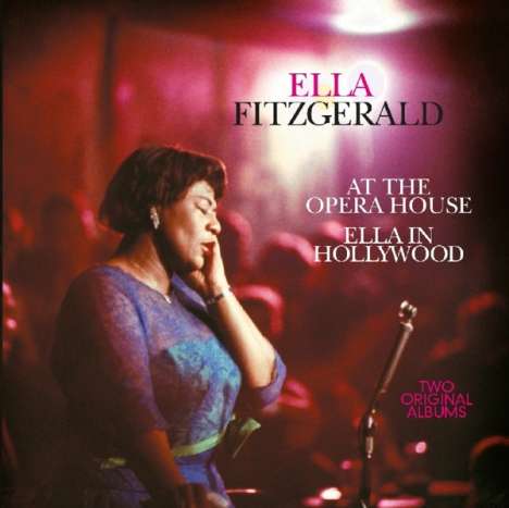 Ella Fitzgerald (1917-1996): At The Opera House / In Hollywood, CD