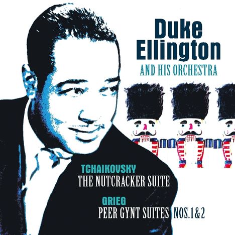 Duke Ellington (1899-1974): Tchaikovsky: Nutcracker Suite/Grieg:Peer Gynt Suites No. 1&2, LP