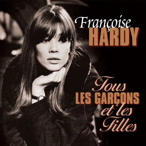 Françoise Hardy: Tous Les Garcons Et Les Filles (180g) (Limited Edition) (White &amp; Orange Vinyl), LP