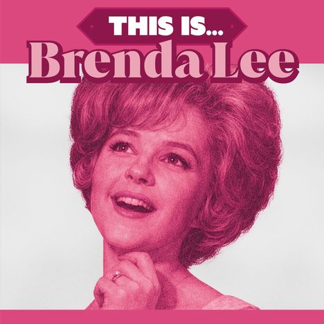 Texte: "THIS IS... Brenda Lee". Eine Frau lächelt nachdenklich mit nach oben gerichtetem Blick.