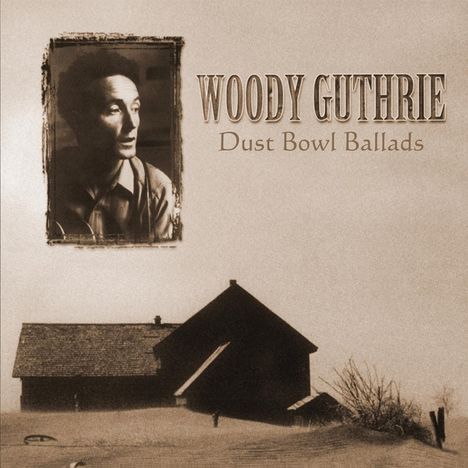Woody Guthrie: Dust Bowl Ballads (remastered) (180g), LP