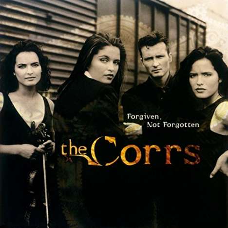 The Corrs: Forgiven, Not Forgotten (180g), LP