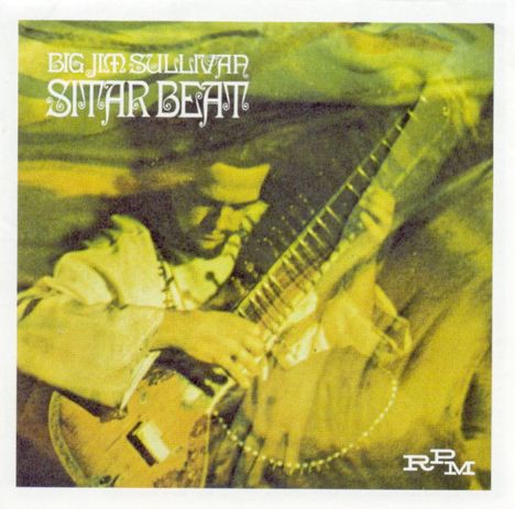 Big Jim Sullivan: Sitar Beat (180g), LP