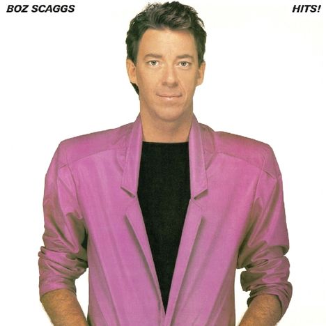 Boz Scaggs: Hits! (Expanded) (180g), 2 LPs