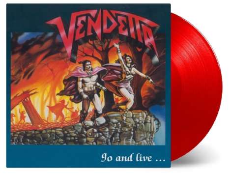Vendetta: Go And Live ... Stay And Die (180g) (Limited-Numbered-Edition) (Red Vinyl), LP