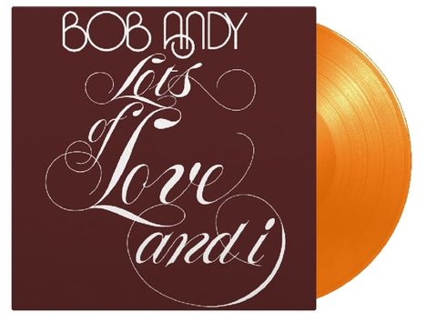 Bob Andy: Lots Of Love And I (180g) (Limited-Numbered-Edition) (Orange Vinyl), LP