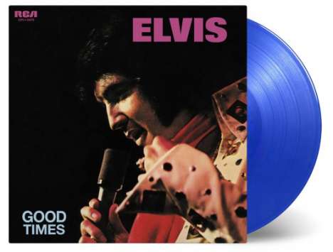 Elvis Presley (1935-1977): Good Times (180g) (Limited Numbered Edition) (Translucent Blue Vinyl), LP