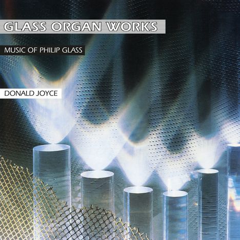 Philip Glass (geb. 1937): Orgelwerke (180g), 2 LPs