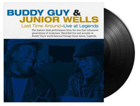 Buddy Guy &amp; Junior Wells: Last Time Around - Live At Legends (180g), LP
