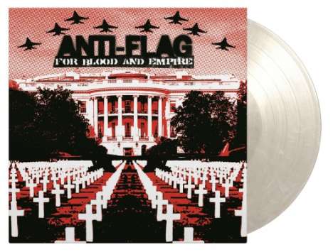 Anti-Flag: For Blood &amp; Empire (15th Anniversary) (180g) (Limited Numbered Edition) (White Marbled Vinyl), LP