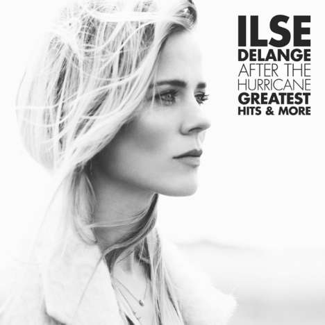 Ilse DeLange: After The Hurricane - Greatest Hits &amp; More (180g) (Limited Numbered Edition) (Crystal Clear Vinyl), 2 LPs