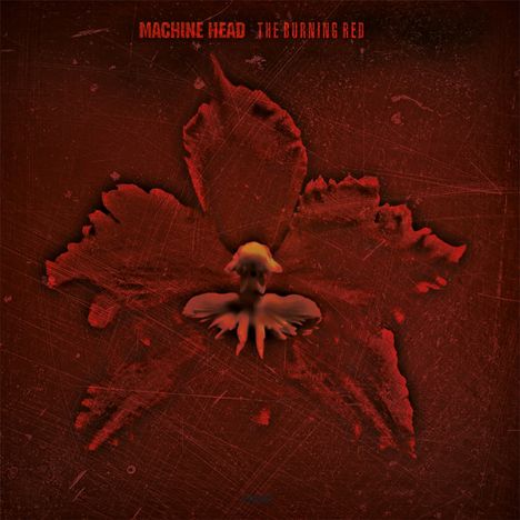 Machine Head: Burning Red (180g), LP