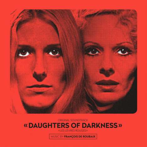 Filmmusik: Daughters Of Darkness (O.S.T.) (180g), LP