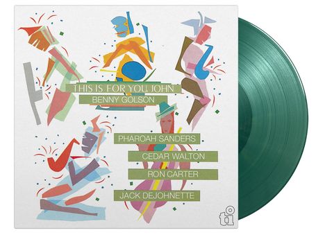 Benny Golson (1929-2024): This Is For You, John (180g) (Limited Numbered Edition) (Green Vinyl), LP