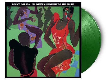 Benny Golson (geb. 1929): I'm Always Dancin' To The Music (180g) (Limited Edition) (Light Green Vinyl), LP