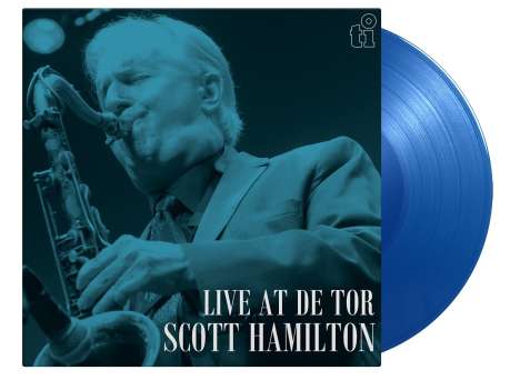 Scott Hamilton (geb. 1954): Live At De Tor (180g) (Limited Edition) (Translucent Blue Vinyl), LP