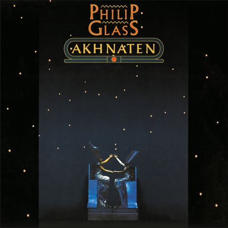 Philip Glass (geb. 1937): Akhnaten (Oper in drei Akten) (180g / Clear Vinyl / limitierte Auflage), 3 LPs