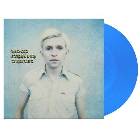 Texte: "JAY-JAY JOHANSON WHISKEY" in gelber Schrift. Porträt eines blonden Mannes im Hemd auf einem blauen Vinyl.