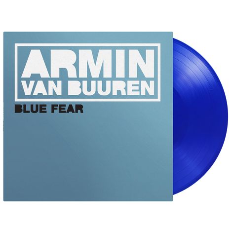 "ARMIN VAN BUUREN", "BLUE FEAR". Blaues Cover mit blauer Vinyl-Schallplatte.