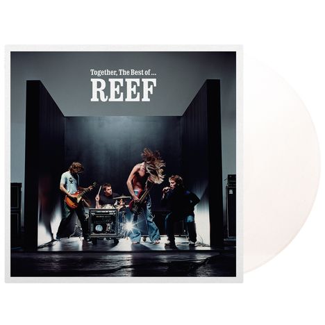 Text: "Together, The Best of... REEF". Vier Musiker, einer spielt Gitarre, einer Schlagzeug und einer hat ein Mikrofon.