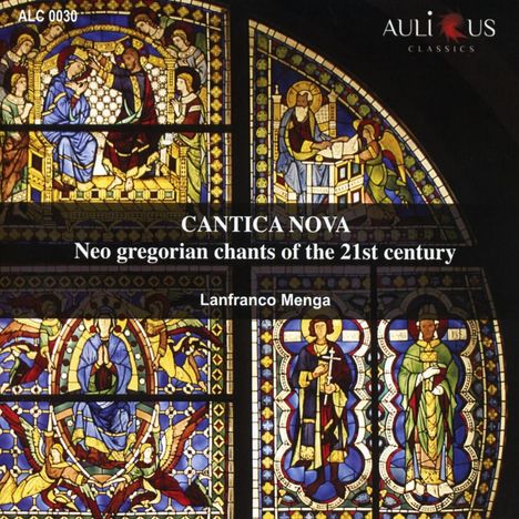 Lanfranco Menga (2. Hälfte 20. Jahrhundert): Cantica Nova - Neo Gregorian Chants of the 21st Century, CD