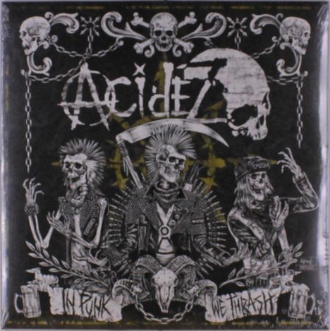 "Acidez", "In Punk We Thrash". Drei Punk-Skelette mit Mohawks und Kutten, umgeben von Totenköpfen und Symbolen.