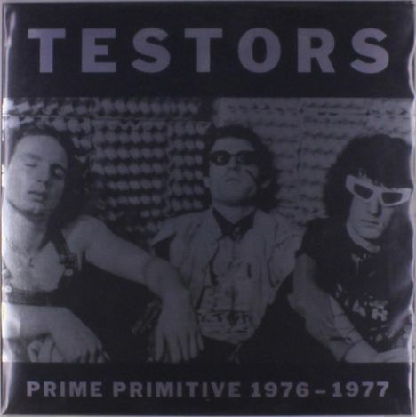 Testors: Prime Primitive: 1976-1977, LP