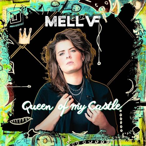 Mell &amp; Vintage Future: Queen Of My Castle, CD