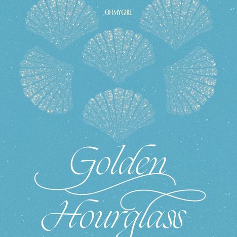 Oh My Girl: Golden Hourglass (Limited Bookset Edition), 1 Maxi-CD und 1 Merchandise