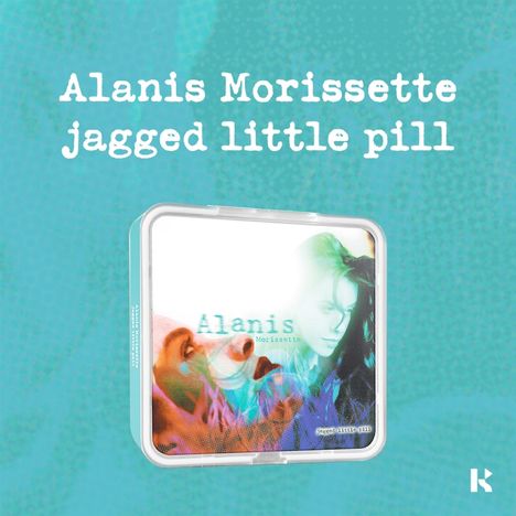 Alanis Morissette: JAGGED LITTLE PILL (KIT ALBUM - General), KiT Album