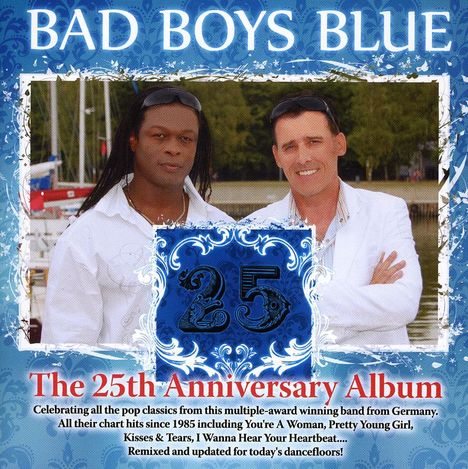 Bad Boys Blue: 25th Anniversary Album, 2 CDs