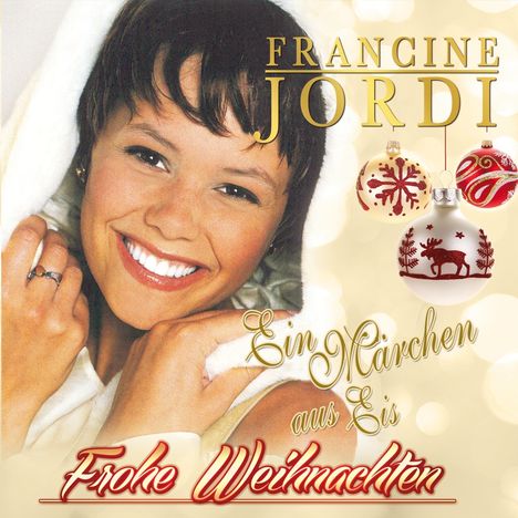 Francine Jordi: Frohe Weihnachten: Ein Märchen aus Eis, CD