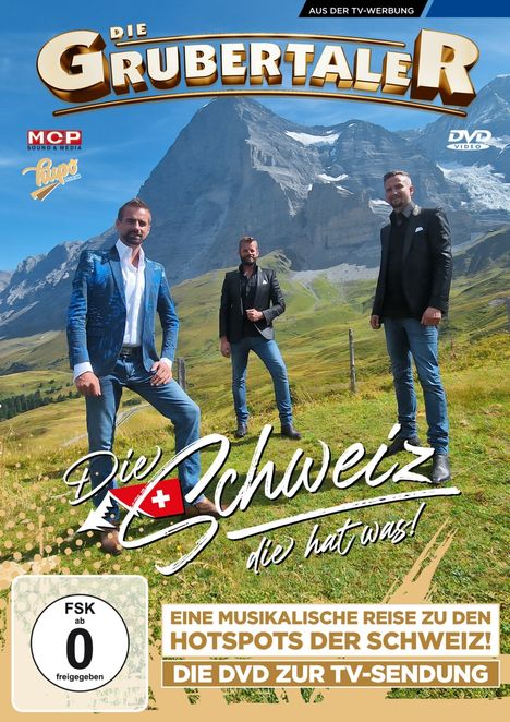 Die Grubertaler: Die Schweiz, die hat was! - Eine musikalische Reise zu den Hotspots der Schweiz!, DVD