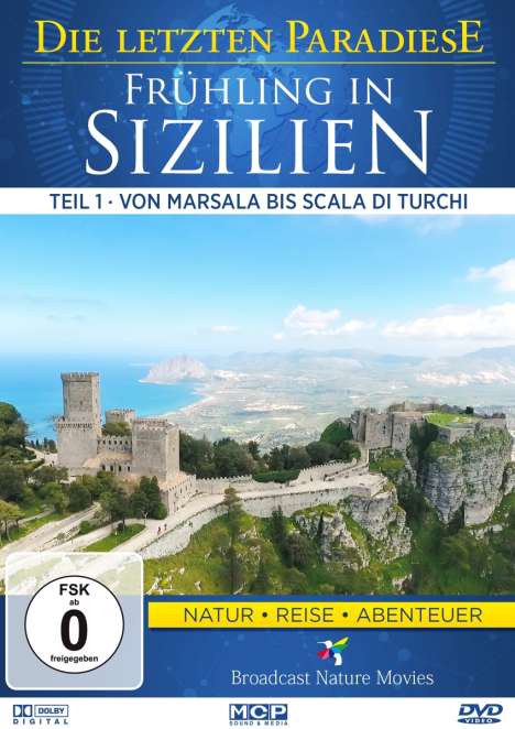 Die letzten Paradiese - Frühling in Sizilien Teil 1: Von Marsala bis Scala di Turchi, DVD